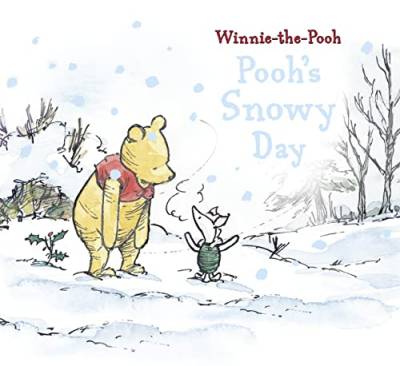 Winnie-the-Pooh: Pooh's Snowy Day: The Perfect Illustrated Christmas Gift for Young Fans